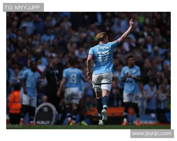 现役足球明星德布劳内的辉煌历程与场上表现分析