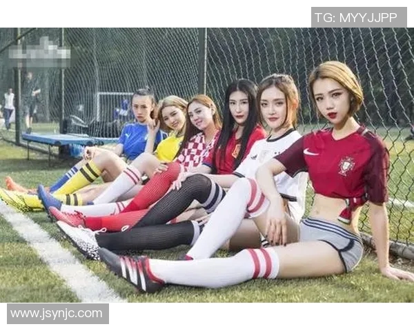 足球明星专属姿势女生图展示独特魅力与风格的完美结合